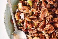 The Ultimate Brussels Sprouts with Bacon Pecans and Balsamic